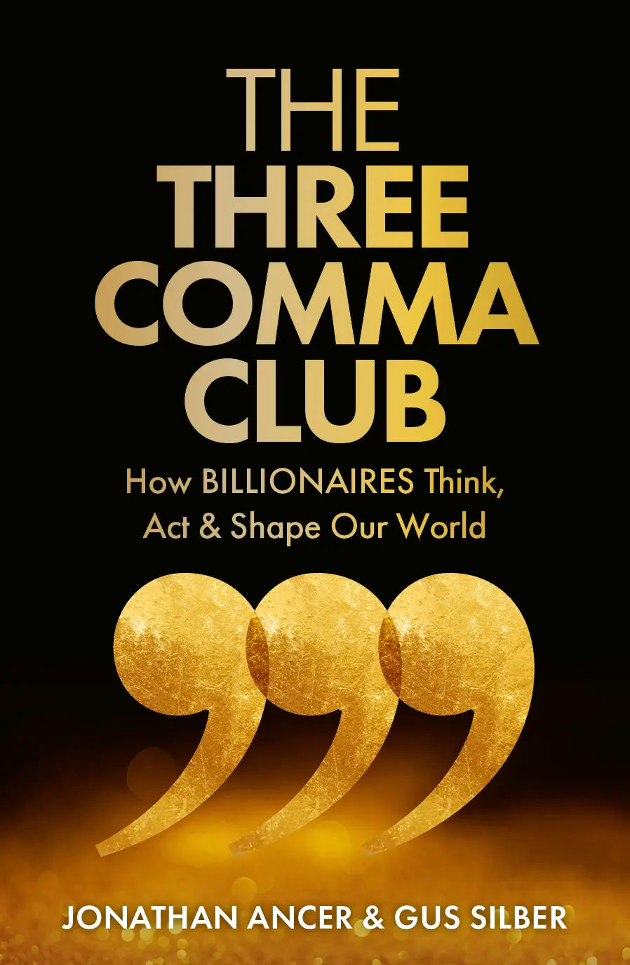 The Three Comma Club (Trade Paperback)