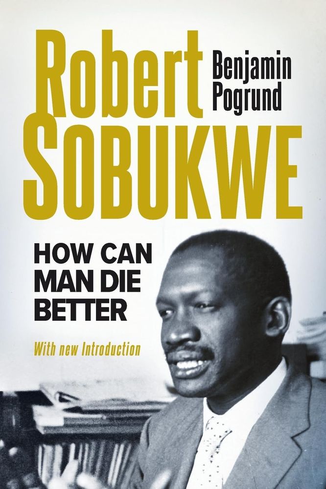 Robert Sobukwe: How Can Man Die Better (Paperback)