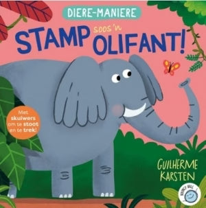 Diere-Maniere: Stamp Soos 'n Olifant (Bord Boek)