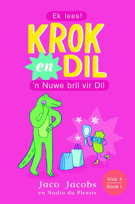 Krok en Dil 1: 'n Nuwe bril vir Dil (Vlak 4) (Paperback)