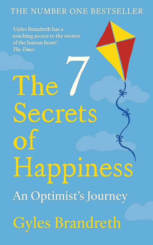 The 7 Secrets of Happiness: An Optimist's Journey (Paperback)