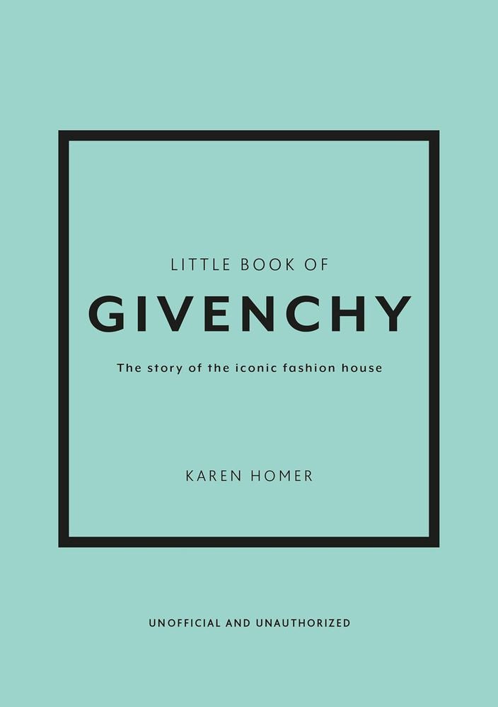 Little Book of Givenchy: The story of the iconic fashion house (Little Book of Fashion) (Hardcover)