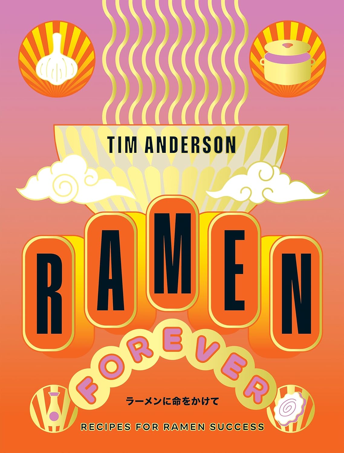 Ramen Forever (Hardcover)