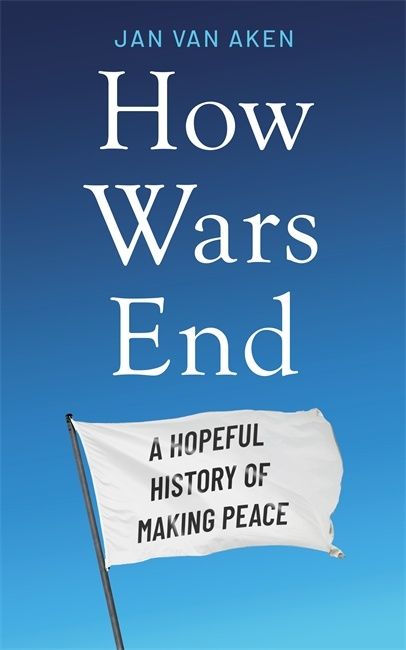 How Wars End (Trade Paperback)