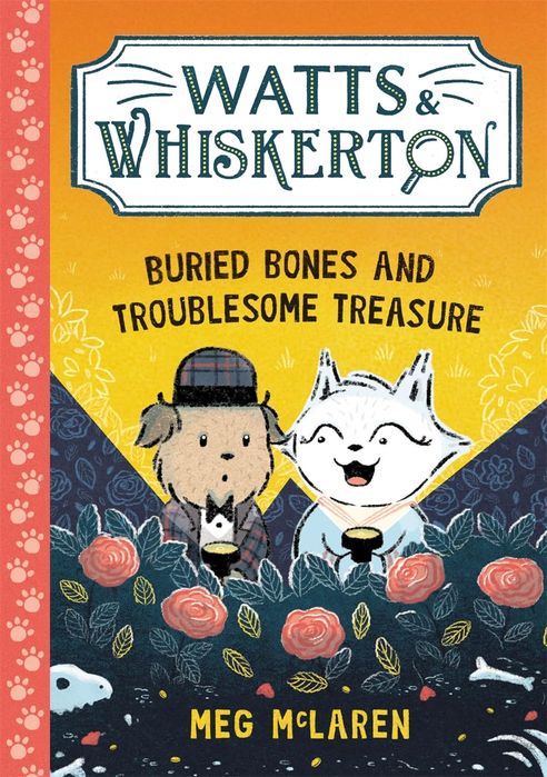 Watts & Whiskerton: Buried Bones And Troublesome Treasure (Paperback)
