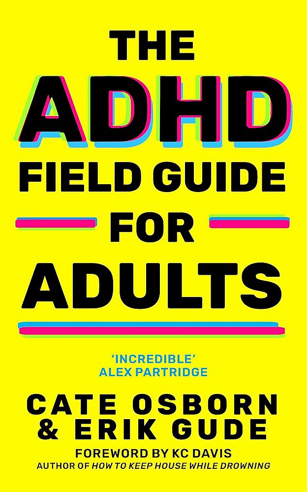 The ADHD Field Guide for Adults (Trade Paperback)