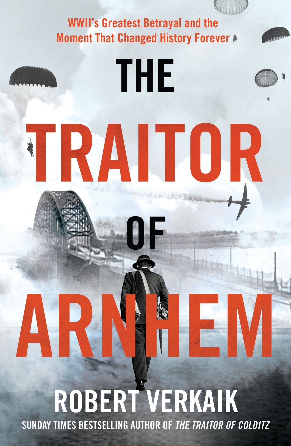 The Traitor Of Arnhem
