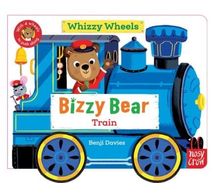 Bizzy Bear Whizzy Wheels: Train (Board Book)