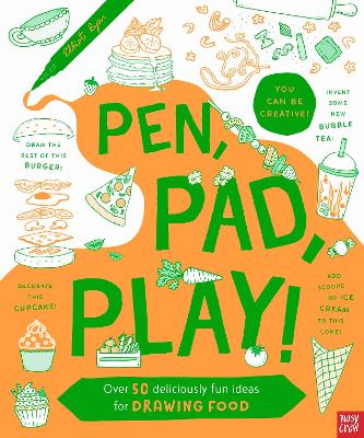 Pen Pad Play Deliciously Fun Ideas for Drawing Food