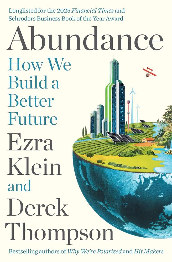 Abundance: How We Build a Better Future (Trade Paperback)