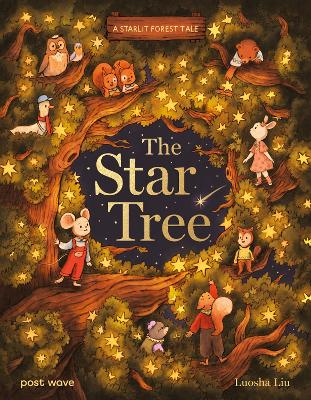 The Starlit Forest: The Star Tree (Hardcover)