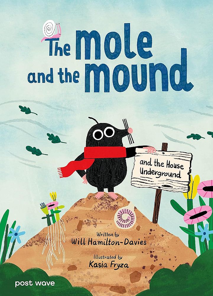 The Mole & the Mound & the House Underground (Paperback)