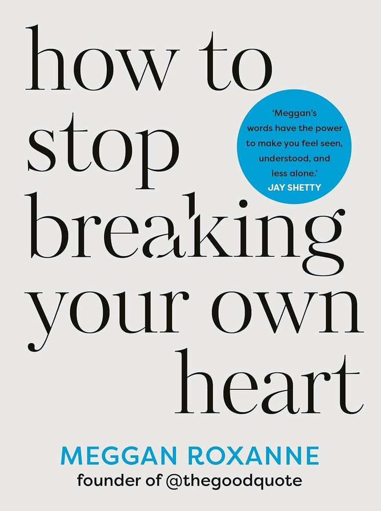 How to Stop Breaking Your Own Heart (Paperback)