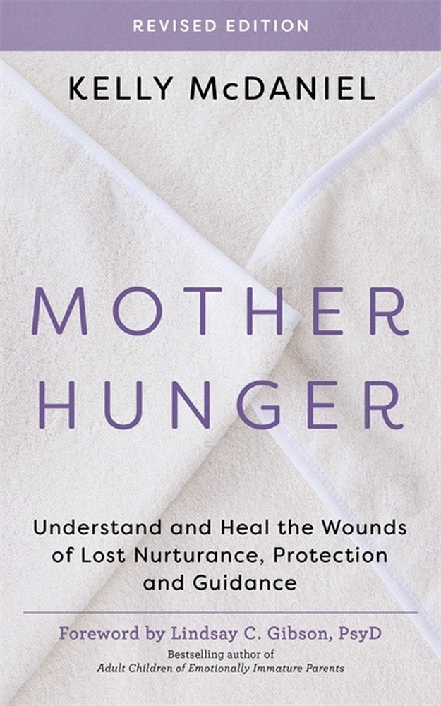 Mother Hunger: Revised Edition