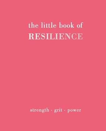 Little Book of Resilience