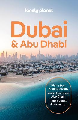 Lonely Planet: Dubai & Abu Dhabi 2026 - 12th Edition