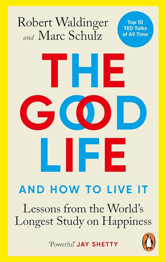 The Good Life And How To Life It