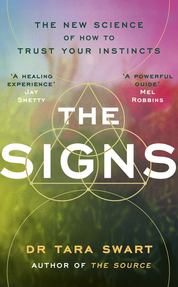 The Signs: The New Science Of How To Trust Your Instincts (Trade Paperback)