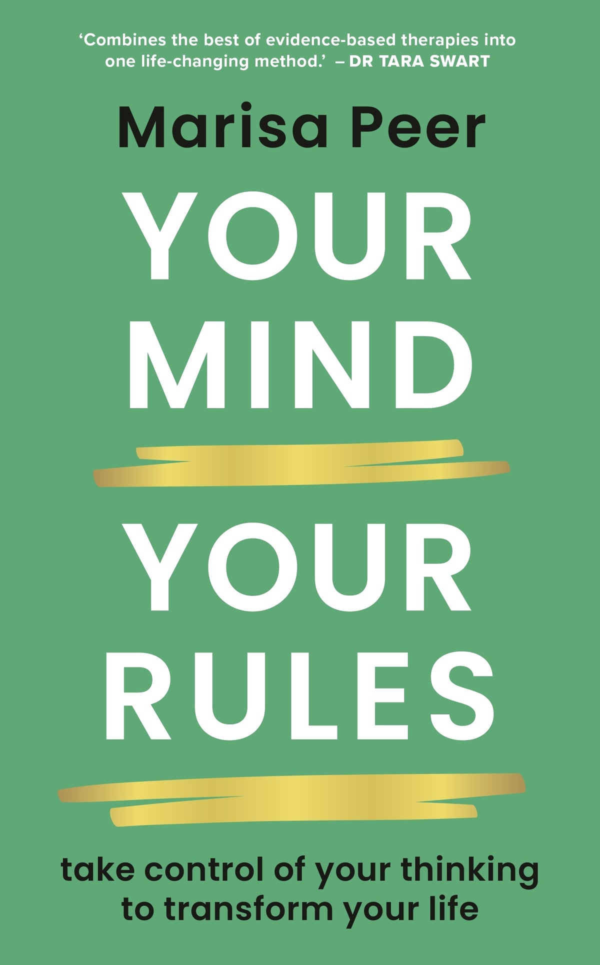 Your Mind, Your Rules: Take Control Of Your Thinking To Transform Your Life (Trade Paperback)