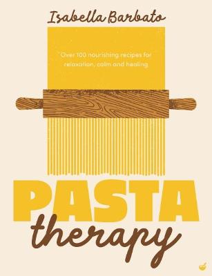 Pasta Therapy (Hardcover)