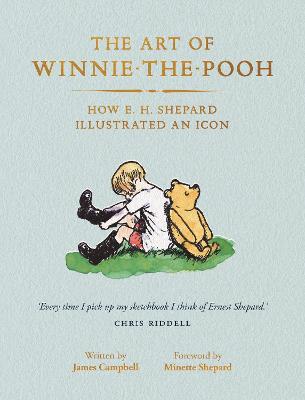 The Art Of Winnie-the-Pooh: How E. H. Shepard Illustrated An Icon