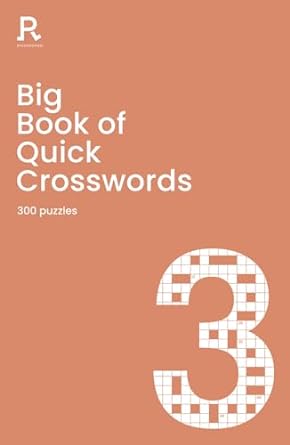 Big Book of Quick Crosswords Book 3: a bumper crossword book for adults containing 300 puzzles Paperback