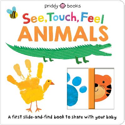 See Touch Feel: Slide & Find: Animals