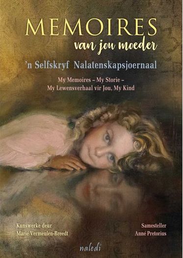 Memoires Van Jou Moeder - 'n Selfskryf Nalatenskapsjoernaal (Hardcover)