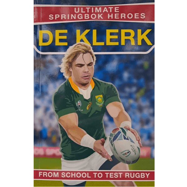 Ultimate Springbok Heroes: De Klerk (Paperback)