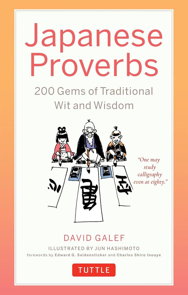 Japanese Proverbs : 200 Gems of Traditional Wit And Wisdom