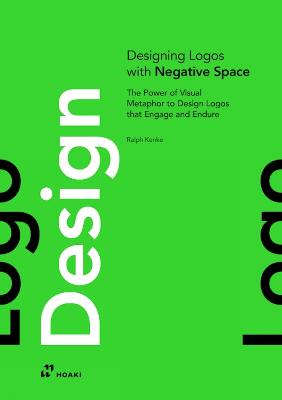 Designing Logos With Negative Space (Trade Paperback)