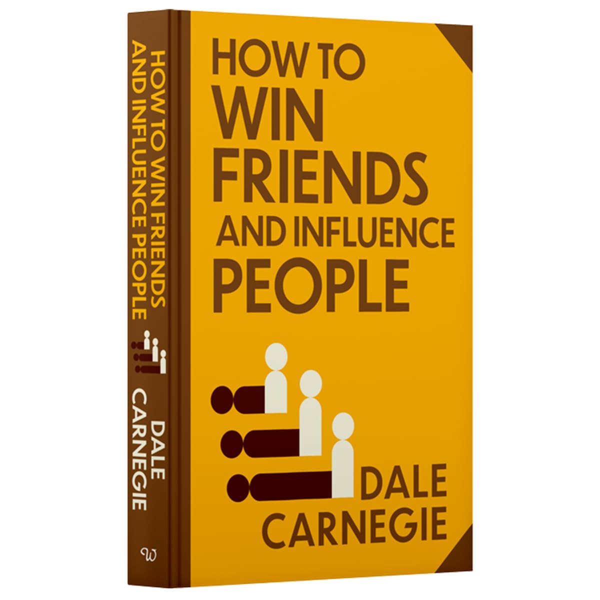 How To Win Friends And Influence People (Hardcover)