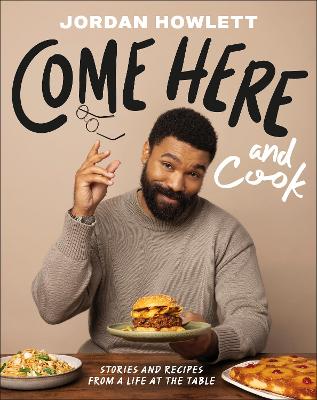 Come Here & Cook (Hardcover)