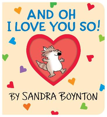 And Oh I Love You So (Board Book)