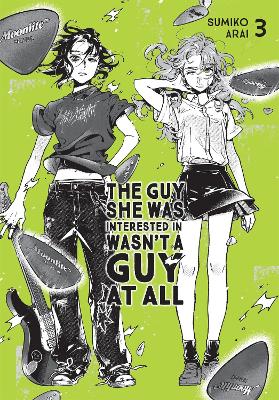 The Guy She Was Interested In Wasn't A Guy At All, Vol. 3 (Paperback)