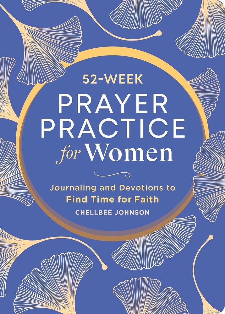 52-Week Prayer Practice for Women