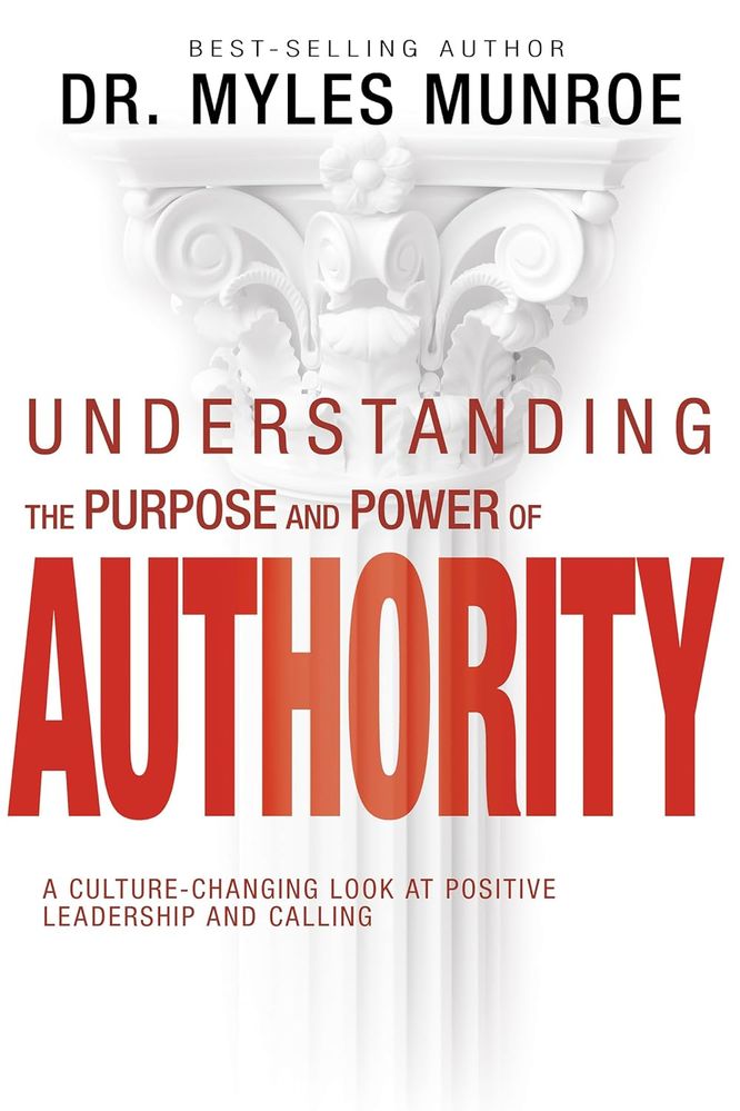 Understanding the Purpose and Power of Authority (Paperback)