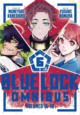 Blue Lock Omnibus 6, Vol. 16-18
