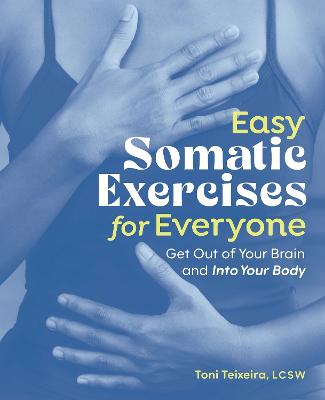 Easy Somatic Exercises For Everyone
