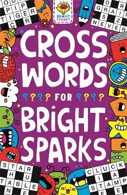 Crosswords For Bright Sparks: Ages 7 To 9