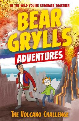 Bear Grylls Adventure 7: The Volcano Challenge (Paperback)