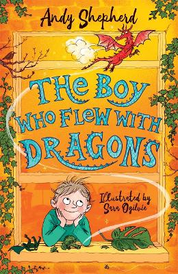 The Boy Who Grew Dragons 3: The Boy Who Flew with Dragons (Paperback)