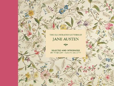 The Illustrated Letters of Jane Austen (Hardcover)