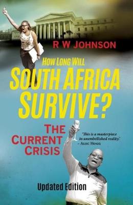 How long will South Africa survive?: The current crises