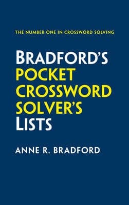 Bradford's Pocket Crossword Solver's Lists: 75,000 solutions in 500 subject lists for cryptic and quick puzzles