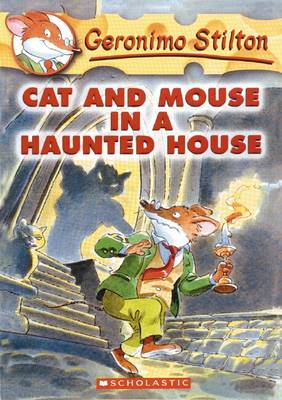 Geronimo Stilton 3: Cat and Mouse in a Haunted House (Paperback)