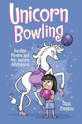 Unicorn Bowling (Phoebe and Her Unicorn Series Book 9): Another Phoebe and Her Unicorn Adventure