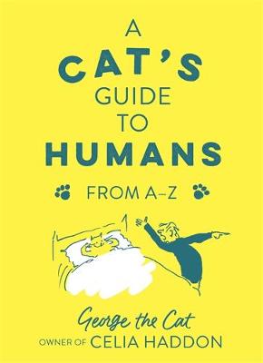 A Cat's Guide to Humans: From A to Z (Hardcover)