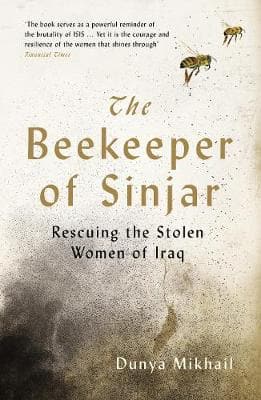 The Beekeeper Of Sinjar: Rescuing The Stolen Women Of Iraq (Paperback)
