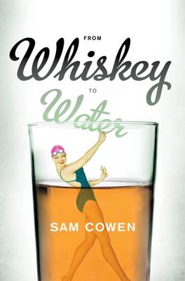 From Whiskey To Water (Paperback)